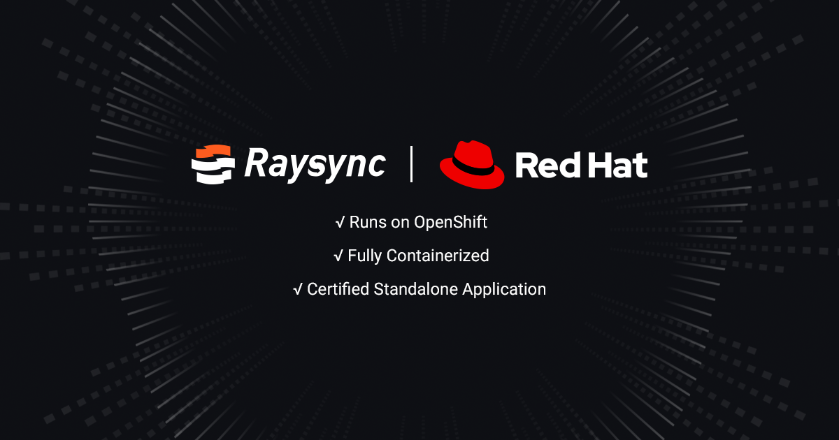 Raysync Introduces High-speed Large File Transfer Platform Built on Red Hat Enterprise Linux Ecosystem